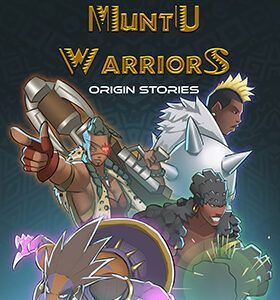 Muntu Warriors Origin Stories Book 1 - Digital Version